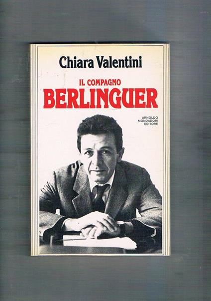 Il compagno Berlinguer - Chiara Valentini - copertina