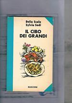 Il cibo dei grandi