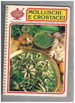 Molluschi e crostacei. Mensile ill. di ricette e consigli.. N° 41 anno IV°