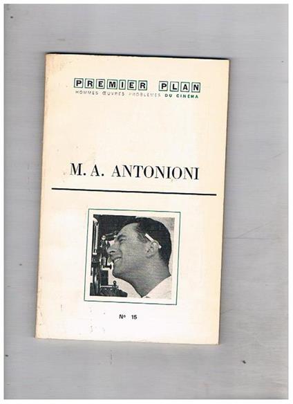 M. A. Antonioni n° 15 revue mensuelle Decembre 1960 di Premiere Plan, hommes oeuvre problèmes du cinèma - Paul-Louis Thirard - copertina