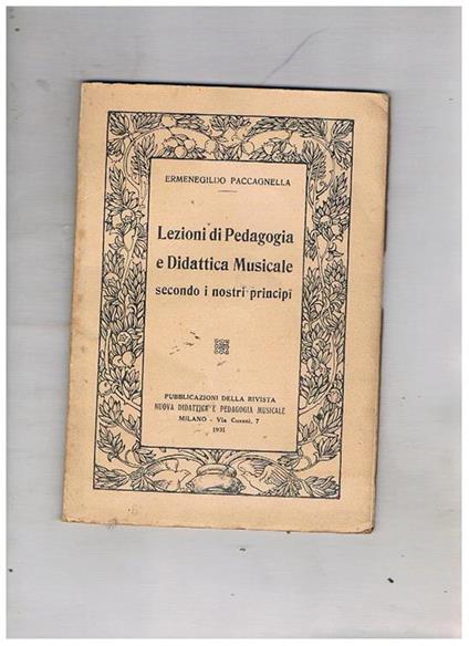 Lezioni di pedagogia e didattica musicale secondo i mostri principi - Ermenegildo Paccagnella - copertina