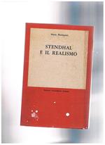 Stendhal e il realismo. Saggio sul romanzo ottocentesco. (Seconda edizione)