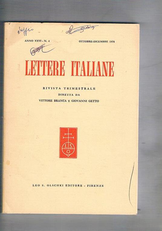 Lettere italiane, rivista trimestrale n° 4 ott-dic. 1974. La trasformazione dell'invettiva tra il medioevo e l'umaniesimo tradizione e rinnovamento nella cultura del Galateo la composizione delle memorie del presbiterio Ecc - Vittore Branca - copertina