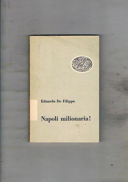 Napoli milionaria! - Eduardo De Filippo - copertina