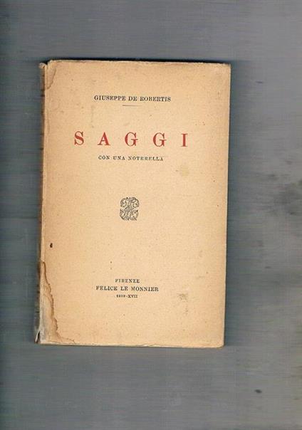 Saggi con una noterella - Giuseppe De Robertis - copertina