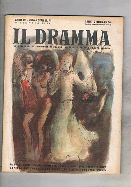 Il dramma quindicinale di commedie di grande interesse. Disponiamo di 75 numeri dal 1946 al 1950. Di cui 60 sono numeri singoli, 13 doppi e 2 tripli - Lucio Ridenti - copertina