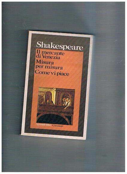 Il mercante di Venezia-Misura per misura-Come vi piace - William Shakespeare - copertina
