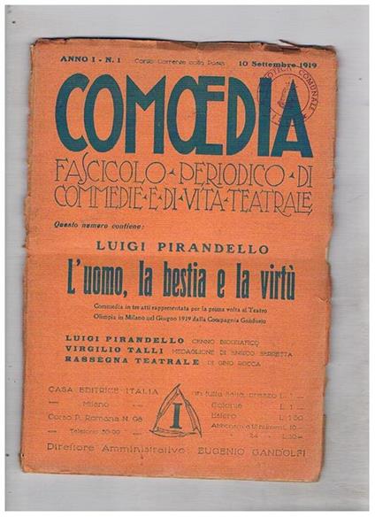 Comoedia, periodico quindicinale di commedie e di vita teatrale. Disponiamo di tutto l'anno I° che inizia con il n° del 10 settembre 1919. Contiena tra l'altro scritto di Pirandello, Salvator Gotta, Raffaele Calzini, Carlo Veneziani, Enrico Serretta, Enri - copertina