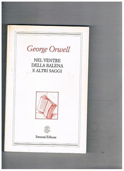 Nel ventre della balena e altri saggi - George Orwell - copertina