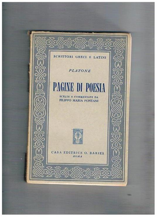 Pagien di poesia scelte e commentate da Filippo Maria Pontani - Platone - copertina