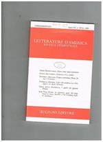 Letterature d'America, rivistra trimestrale. Anno VII n° 33-34. Angloamericana. Contiene: Gioco come rappresentazione di M. Domenichelli il gioco perocoloso: Henry James e il ritratto di G. pagliano i giochi del giovane Holden di M. A. Stefanelli ecc