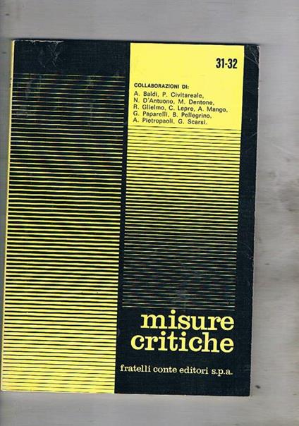 Misure critiche, rivista trimestrale di letteratura e cultura varia n° 31-32 del 1979. La morte di un comandante supremo in un capolavoro della poesia biblica echi giovenaliani in Dante P. P. Pasolini uno e due per un saggio su Alberto Arbasino ecc - copertina