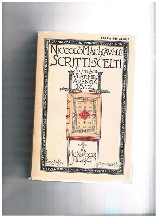 Scritti scelti di N. Machiavelli. Introduzione, commento e appendice - copertina