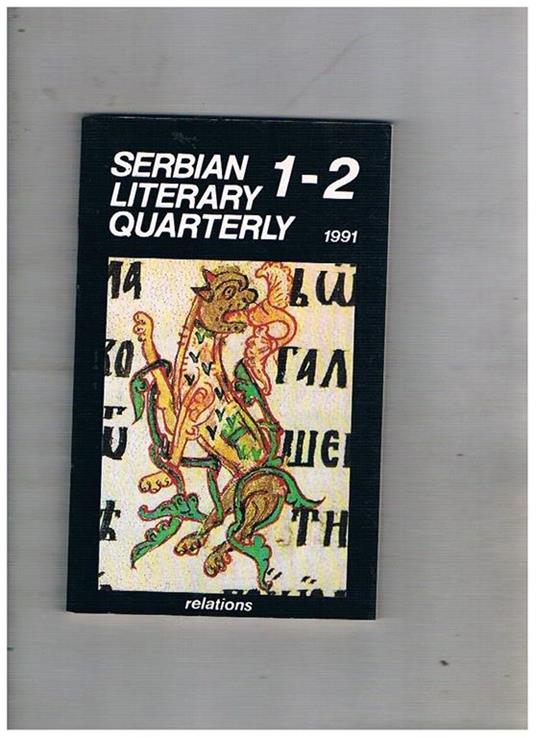 Serbian Literary Quarterly. N° 1-2 spring summer 1991. New Series. Testo in inglese - copertina