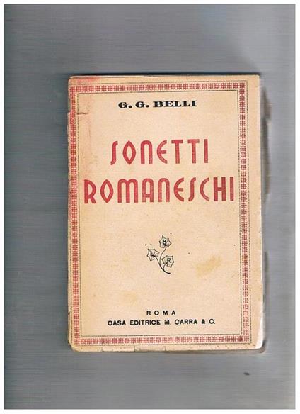 Sonetti romaneschi. Scelta e prefazione di R. Greggi - Gioachino Belli - copertina