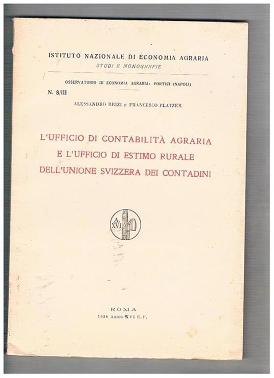 L' ufficio di contabilità agraria e l'ufficio di estimo rurale dell'unione Svizzera dei contadini - Alessandro Brizi - copertina