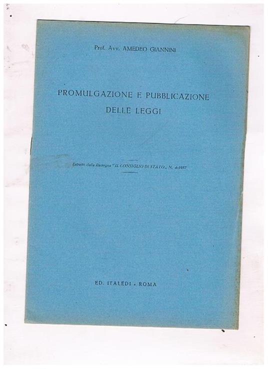 Promulgazione e pubblicazione delle leggi. Estratto - Amedeo Giannini - copertina