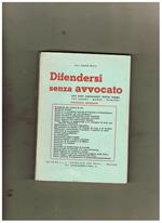 Difendersi senza avvocato, nei casi cosentiti dalla legge