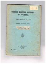 Codice penale militare di guerra. R. D. 20 fennraio 1941 XIX, n° 303. Conforme all'edzione ufficiale