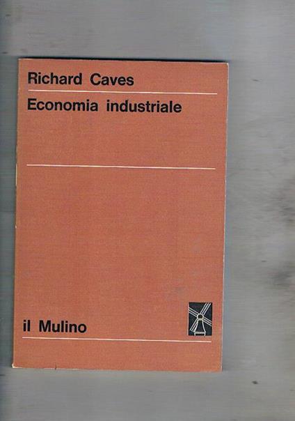 Economia industriale - Richard Caves - copertina