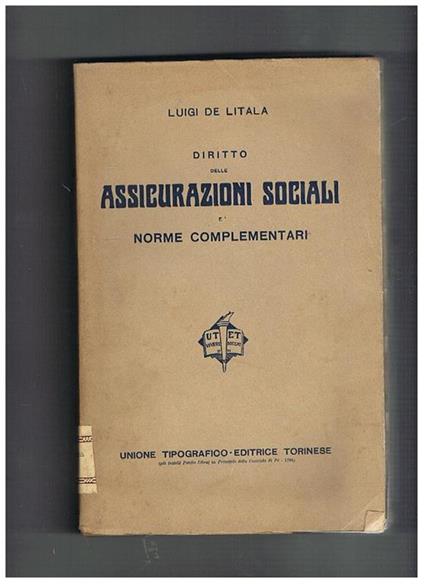 Diritto delle assicurazioni sociali e norme complementari - Luigi De Litala - copertina