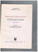 Il bilancio dello stato. La funzione e la gestione del bilancio nel sistema giuridico ed economico. Seconda edizione. In appendice le norme di contabilità nel testo integrale del 30 giugno 1979