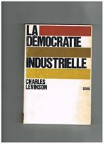 La Democratie industrielle
