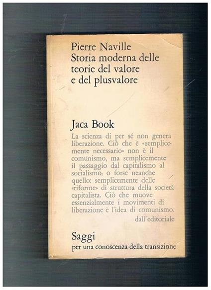 Storia moderna delle teorie del valore e del plusvalore. Coll. Saggi per una conoscenza della transizione - Pierre Naville - copertina