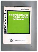 L' agricoltura nella crisi italiana