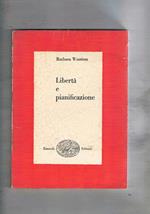 Libertà e pianificazione. Coll. I saggi