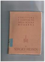 Struttura e contenuto della scuola moderna. (Principi della didattica nuova)