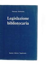 Legislazione bibliotecaria. Facoltà universitarie e biblioteche pubbliche statali