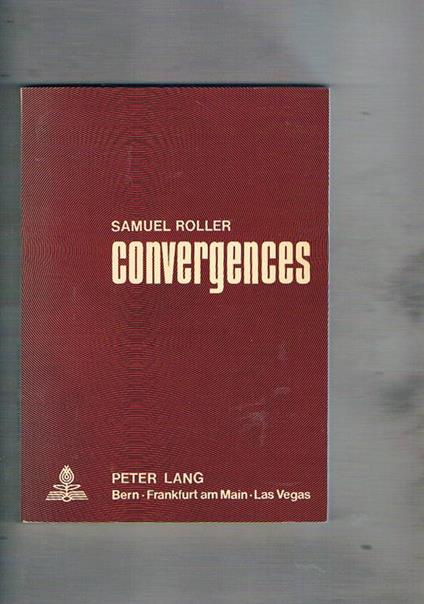 Convergences. Recueil d'articles - Samuel Roller - copertina