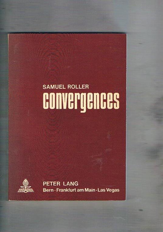 Convergences. Recueil d'articles - Samuel Roller - copertina