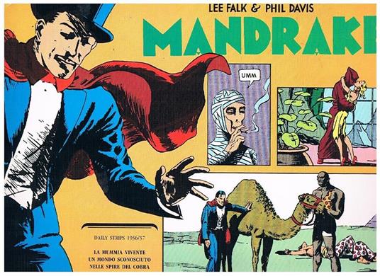 Mandrake. Daily strips 1936-37 la mummia vivente un mondo sconosciuto nelle spire del cobra. N° 117 dicembre 1984 - Lee Falk - copertina