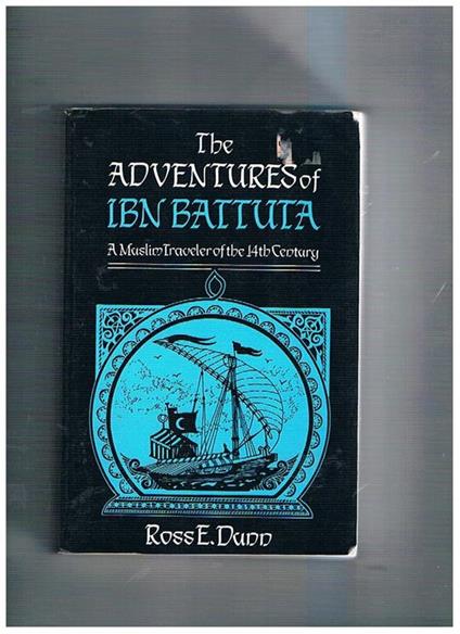 The adventures of Ibn Battuta. A Miìuslims traveler of the 14° Centhury - Ibn Battuta - copertina