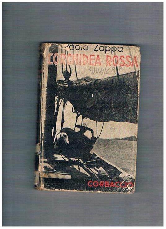 L' orchidea rossa. Sui mari della Cina (e tra i pirati) - Paolo Zappa - copertina