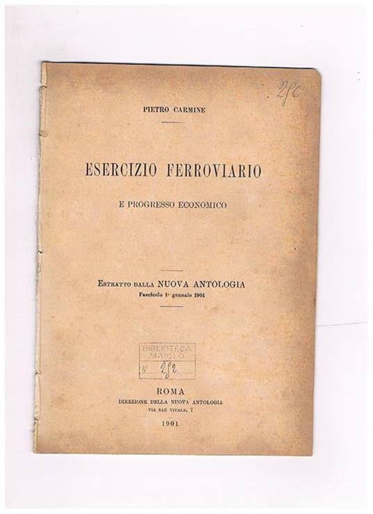 Esercizio ferroviario e progresso economico. Estratto da Nuova Antologia - Pietro Carmine - copertina