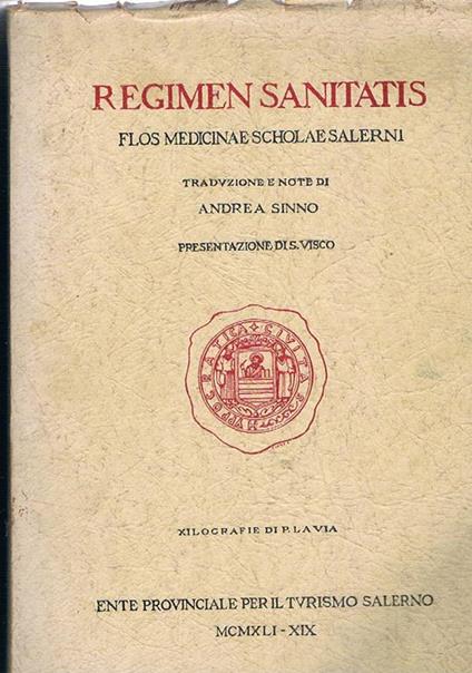 Regimen Sanitatis Flos Medicinae e Scholae Salerni. Presentazione di S. Visco. Xilografie di P. Lavia - Andrea Sinno - copertina