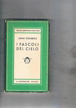 I pascoli del cielo, romanzo. Traduz. di Elio Vittorini. Coll. Medusa (vol. CXXI°). Prima edizione