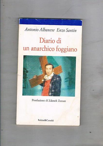 Diario di un anarchico foggiano - Antonio Albanese - copertina