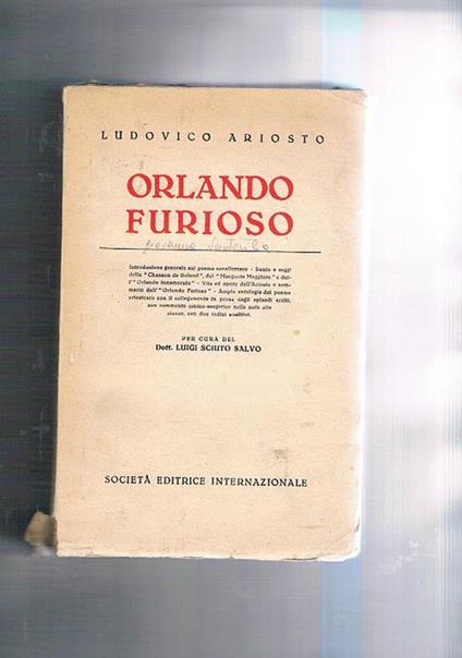 Orlando Furioso. A cura di Luigi Sciuto Salvo. Introduz. sul poema, sunto e saggi della chanson de Roland, del Morgante Maggiore, dell'orlando innamorato, vita e opere dell'Aroiosto Ediz. scolastica - Ludovico Ariosto - copertina