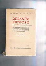 Orlando Furioso. A cura di Luigi Sciuto Salvo. Introduz. sul poema, sunto e saggi della chanson de Roland, del Morgante Maggiore, dell'orlando innamorato, vita e opere dell'Aroiosto Ediz. scolastica