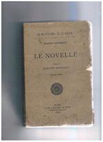 Le Novelle. A cura di Gioacchino Brognoligo. Volume terzo. Coll. Scrittori d'Italia