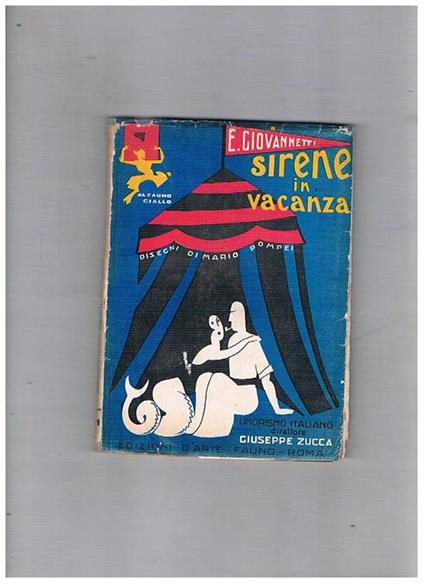 Sirene in vacanza. Illustrazioni di Mario Pompei, copertina e fregi di Carlo A. Petrucci - E. Giovannetti - copertina