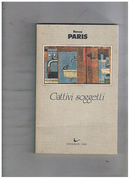 Cattivi soggetti - Renzo Paris - copertina