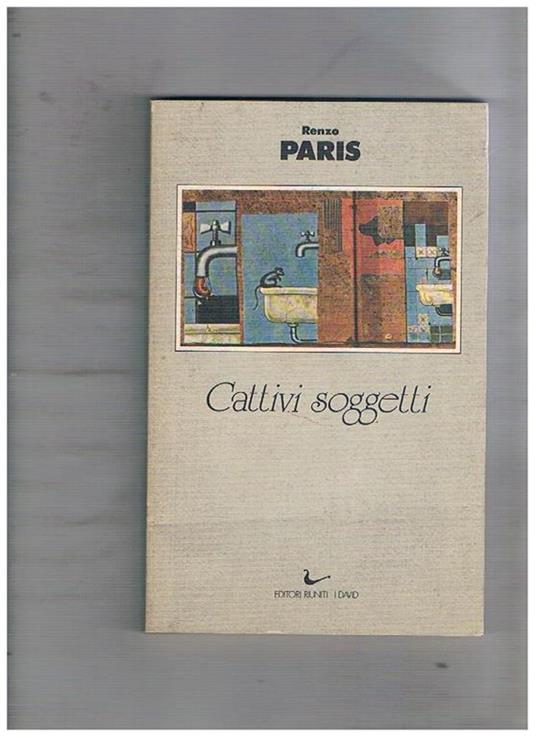 Cattivi soggetti - Renzo Paris - copertina