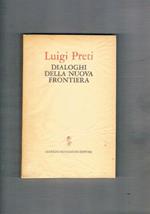 Dialoghi della nuova frontiera