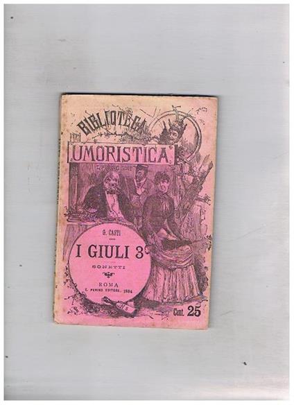 I Giuli 3 sonetti. Collana biblioteca umoristica n° 8 - G. Battista Casti - copertina