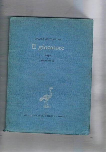 Il giocatore, Fëdor Dostoevskij. Giulio Einaudi editore - eBook